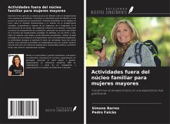 Actividades fuera del núcleo familiar para mujeres mayores - Barros, Simone; Falcão, Pedro