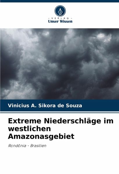 Extreme Niederschläge im westlichen Amazonasgebiet Extreme Niederschläge im westlichen Amazonasgebiet
