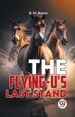 The Flying-U'S Last Stand