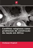 Conflitos religiosos como problemas de construção da nação em África