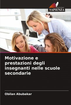 Motivazione e prestazioni degli insegnanti nelle scuole secondarie - Abubakar, Obilan