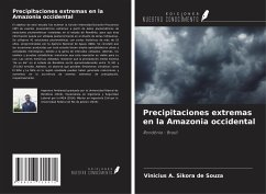 Precipitaciones extremas en la Amazonia occidental - A. Sikora de Souza, Vinicius