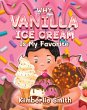Why Vanilla Ice Cream is My Favorite - Bild 1