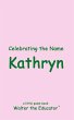 Celebrating the Name Kathryn - Bild 1