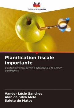 Planification fiscale importante - Sanches, Vander Lúcio;Melo, Alan da Silva;Matos, Salete de