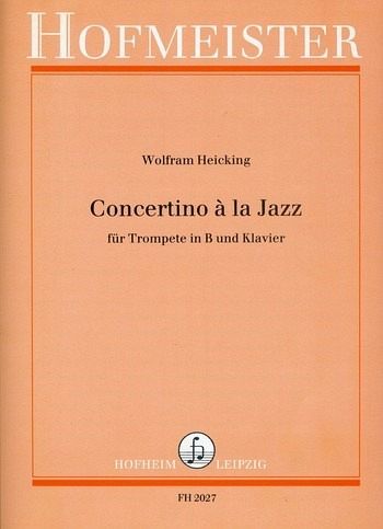 Concertino a la Jazz für Trompete und Klavier Concertino a la Jazz für Trompete und Klavier