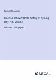 Clarissa Harlowe; Or the history of a young lady, Nine volume