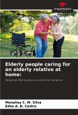 Elderly people caring for an elderly relative at home: