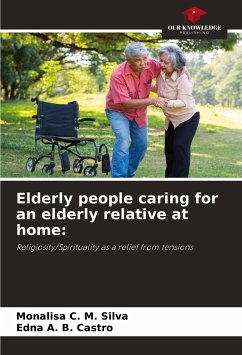 Elderly people caring for an elderly relative at home: - Silva, Monalisa C. M.;Castro, Edna A. B.