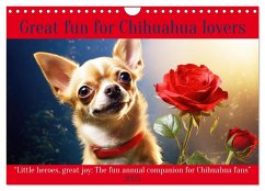 Great fun for Chihuahua lovers (Wall Calendar 2025 DIN A4 landscape), CALVENDO 12 Month Wall Calendar