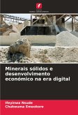 Minerais sólidos e desenvolvimento económico na era digital