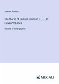 The Works of Samuel Johnson, LL.D., In Eleven Volumes