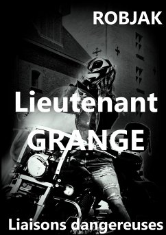 Lieutenant Grange Liaisons dangereuses - ROBJAK, .