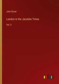 London in the Jacobite Times - Doran, John