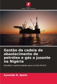 Gestão da cadeia de abastecimento de petróleo e gás a jusante na Nigéria