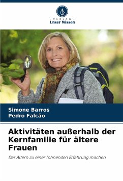 Aktivitäten außerhalb der Kernfamilie für ältere Frauen - Barros, Simone;Falcão, Pedro