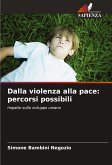 Dalla violenza alla pace: percorsi possibili