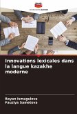 Innovations lexicales dans la langue kazakhe moderne