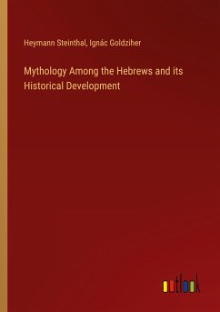 Mythology Among the Hebrews and its Historical Development