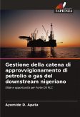 Gestione della catena di approvvigionamento di petrolio e gas del downstream nigeriano