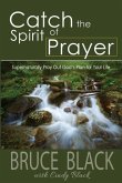 Catch the Spirit of Prayer