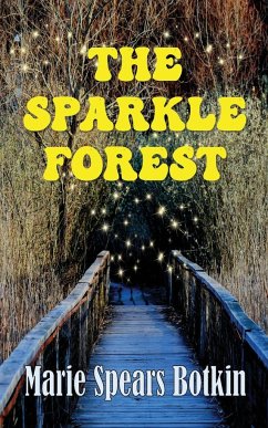 The Sparkle Forest - Spears Botkin, Marie
