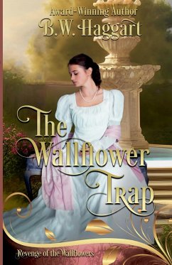 The Wallflower Trap - Haggart, B. W.