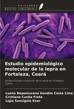 Estudio epidemiológico molecular de la lepra en Fortaleza, Ceará - Nepomuceno Gondim Costa Lima, Luana; Cunha Frota, Cristiane; Sansigolo Keer, Lígia