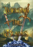 Wielding the Blades