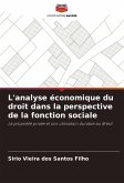 L'analyse économique du droit dans la perspective de la fonction sociale