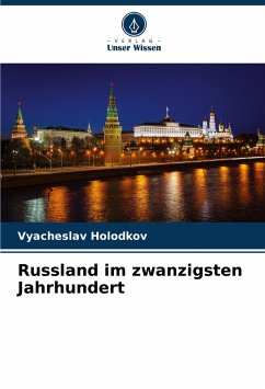 Russland im zwanzigsten Jahrhundert - Holodkov, Vyacheslav