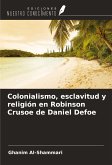 Colonialismo, esclavitud y religión en Robinson Crusoe de Daniel Defoe