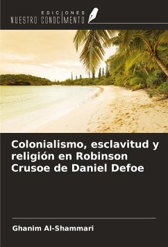 Colonialismo, esclavitud y religión en Robinson Crusoe de Daniel Defoe - Al-Shammari, Ghanim