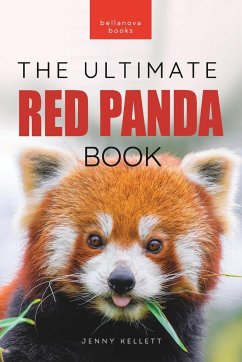 Red Pandas The Ultimate Book - Kellett, Jenny