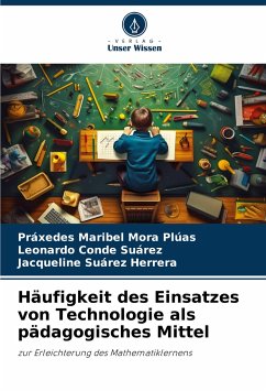 Häufigkeit des Einsatzes von Technologie als pädagogisches Mittel - Mora Plúas, Práxedes Maribel;Conde Suárez, Leonardo;Suárez Herrera, Jacqueline