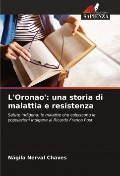 L'Oronao': una storia di malattia e resistenza - Chaves, Nágila Nerval