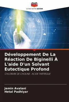 Développement De La Réaction De Biginelli À L'aide D'un Solvant Eutectique Profond - Avalani, Jemin;Padhiyar, Hetal