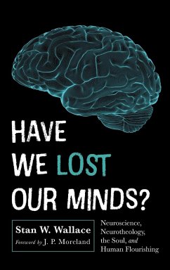 Have We Lost Our Minds? - Wallace, Stan W.