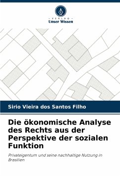 Die ökonomische Analyse des Rechts aus der Perspektive der sozialen Funktion - Vieira dos Santos Filho, Sirio