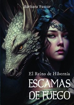 Escamas de fuego: El Reino de Hibernia