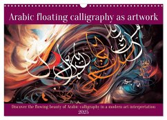 Arabic floating calligraphy as artwork (Wall Calendar 2025 DIN A3 landscape), CALVENDO 12 Month Wall Calendar