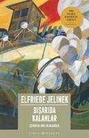 Disarida Kalanlar - Jelinek, Elfriede