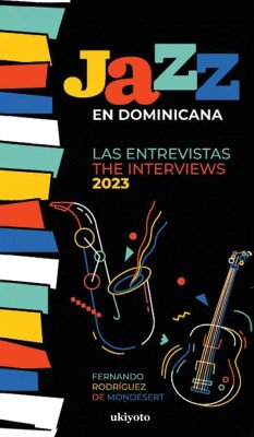 Jazz en Dominicana - Las Entrevistas 2023 (Jazz en Dominicana - The Interviews 2023) - Fernando Rodriguez de Mondesert