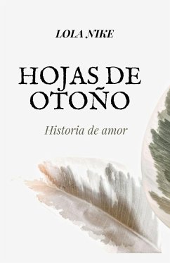 Hojas De Otoño - Historia De Amor - Nike, Lola