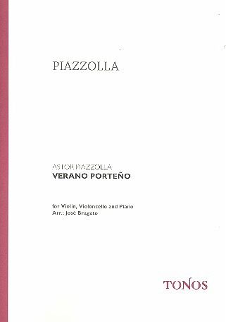 Verano Porteno für Violine, Violoncello und Klavier Stimmen Verano Porteno für Violine, Violoncello und Klavier Stimmen