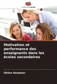 Motivation et performance des enseignants dans les écoles secondaires