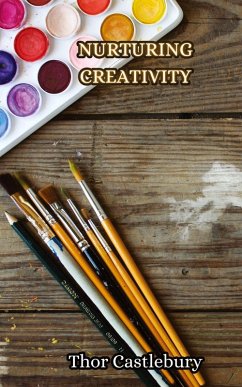 Nurturing Creativity - Castlebury, Thor