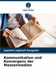 Kommunikation und Konvergenz der Massenmedien