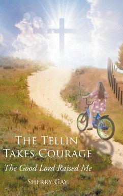 The Tellin' Takes Courage - Gay, Sherry