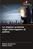 Le migliori pratiche negli interrogatori di polizia